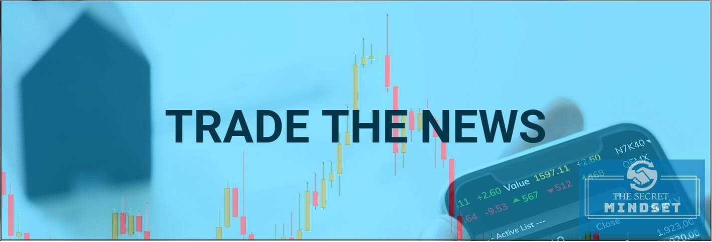 How to Trade The News On Forex (4 Trading Strategies) - The Secret Mindset